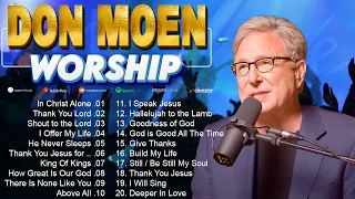 Don Moen Easter Morning Songs for Worship 2024 / Top 50 Favorite DON MOEN Worship Songs/Gospel Songs