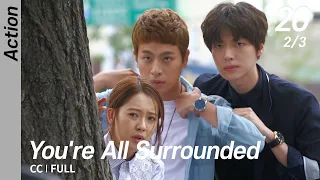 [CC/FULL] You're All Surrounded EP20 (2/3) | 너희들은포위됐다