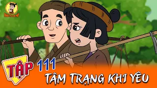 TẬP 111 - TÂM TRẠNG KHI YÊU  |  Nhân Tài Đại Việt - Phim hoạt hình - Truyện Cổ Tích