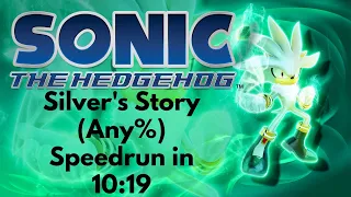 Sonic '06 - Silver's Story (Any%) Speedrun in 10:19 (Former World Record)