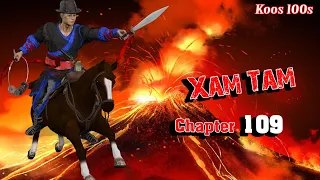 Xam Tam ( chapter 109) 10/3/2023