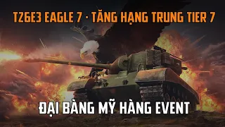 Tăng hạng trung T26E3 Eagle 7 | World Of Tanks Blitz