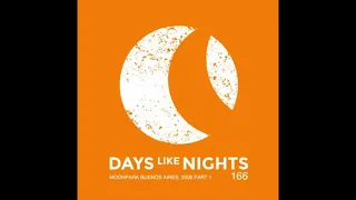 Eelke Kleijn - DAYS like NIGHTS 166 - Live @ Moonpark, Buenos Aires 2008 - Part 1