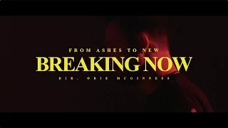 From Ashes to New - Breaking Now (Official Video)