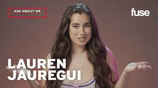 Lauren Jauregui Answers Fans' Questions | Ask About Me | Fuse