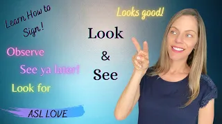 How to Sign LOOK - SEARCH - WATCH - SEE - Sign Language ASL