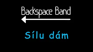 Backspace Band - Sílu dám (2021)