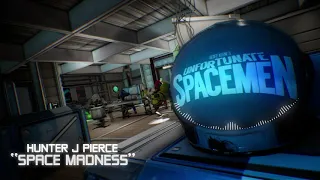 Unfortunate Spacemen OST  - "Space Madness"