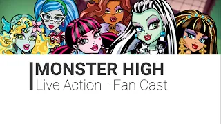 Monster High Live Action/ fancast part 1