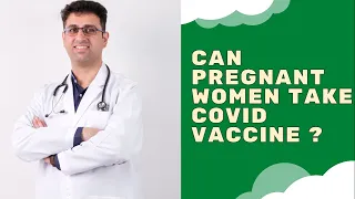 Can pregnant and Lactating ladies  take Covid 19 vaccines?