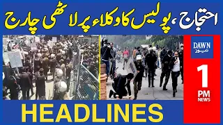 Dawn News Headlines 1 PM | Lawyers Clash with Police Outside Lahore High Court | May 8