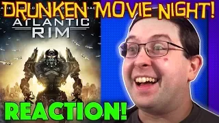 DRUNKEN MOVIE NIGHT! Atlantic Rim - Solo REACTION! #TheAsylum