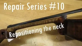 Repair Series #10 - Re-positioning the neck