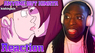 Reacting To - ANYONE BUT HINATA - By kishinpain