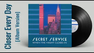 Secret Service — Closer Every Day (AUDIO, 1985 Album Version)