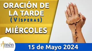 Oración de la Tarde Hoy Miércoles 15 Mayo 2024 l Padre Carlos Yepes | Católica | Dios