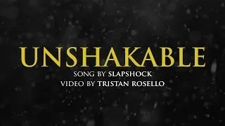 Slapshock - Unshakable (Lyric Video Contest Entry)