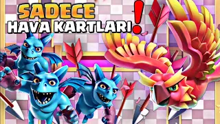 SADECE HAVA KARTLARIYLA OYNADIM  !  |   CLASH ROYALE