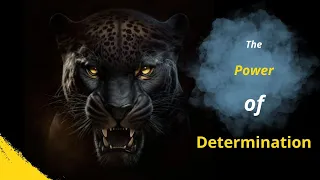 The Power of Determination - Best Motivational Speech