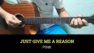 Just Give Me A Reason - Pink | Easy Guitar Tutorial with Chords and Lyrics