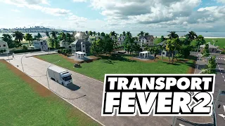 Transport Fever 2 - Небольшая проблемка с поездами и маленький городок! #27