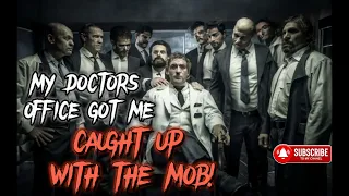 MY DOCs. OFFICE GOT ME CAUGHT UP WITH THE MOB!| Creepy tales