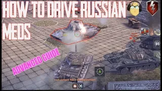 HOW TO DRIVE RUSSIAN STYLE MEDS & MORE | ADVANCED GUIDE | WORLD OF TANKS BLITZ