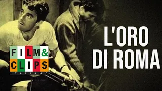 L'oro di Roma - un film di Carlo Lizzani - Film Completo by Film&Clips in Italiano