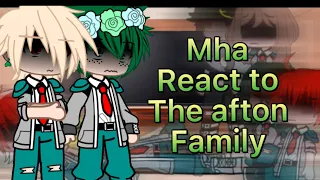 Mha react to The Afton family //Gacha Club First reaction video ~ Flash warning ⚠️