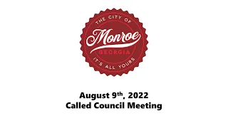 (2022) 08-09 - Called Council Meeting