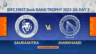 Ranji Trophy 2023/24_ Saurashtra vs Jharkhand Day 3: Match Highlights#bcci