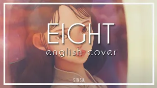 [English Cover] IU(아이유) _ eight(에잇) (Prod.&Feat. SUGA of BTS) | Sinsa