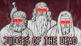 Who are the Judges of the Dead? | Mythology Explained - Jon Solo