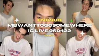 [ENGSUB-CC] Mbwanttogosomewhere IG live 060422  |  [EDIT PART - NOT FULL]