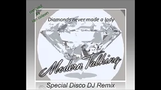 Modern Talking - Diamonds Never Made A Lady