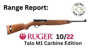 Range Report: Ruger 10/22 (Talo M1 Carbine Edition)