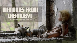 Memories from Chernobyl -  Documental en español.