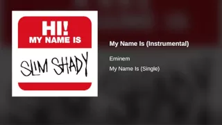 Eminem – My Name Is (Instrumental) – My Name Is (Single)