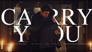 Carry You • Magnus & Alec [+3x17]