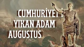 Sezar'ın İntikamını Alıp Cumhuriyeti Yıkan Adam "AUGUSTUS"