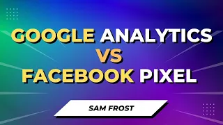 What's The Difference Between Google Analytics & The Facebook Pixel?