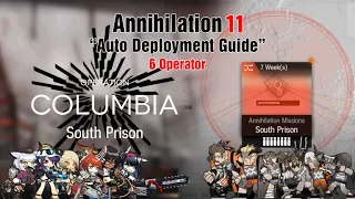 [Arknights] Annihilation 11 South Prison (6 Operator) - Strategy Deployment Guide