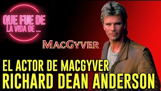 Que fue de la vida de Richard Dean Anderson el Actor de MacGyver