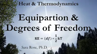 Degrees of Freedom, Equipartition & Kinetic Theory