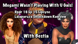 Megami Was Eatng The Girls Up! RPDR Season 16 Ep 15 Rawview With Bestia