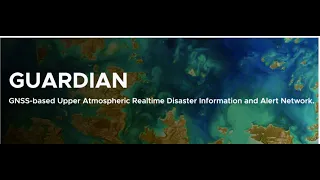 GUARDIAN— Monitoring Earth’s Ionosphere for Natural Hazards in Near Real-Time