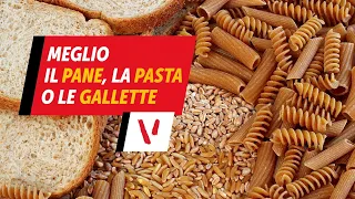 Meglio il pane, la pasta o le gallette?