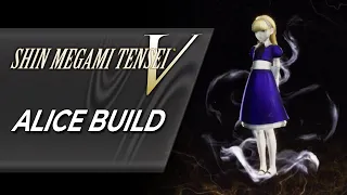 OP Alice Build - Full Fusion Guide | Shin Megami Tensei V