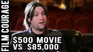 Making A $500 Movie Vs An $85,000 Movie by Pascal Payant