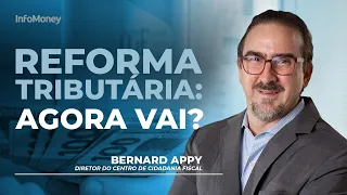 Reforma tributária ampla tem chances de avançar com Lula? InfoMoney entrevista Bernard Appy